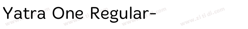 Yatra One Regular字体转换